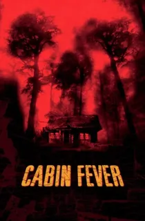 Cabin Fever (2002) BluRay Dual Audio [Hindi ORG. + English] Full Movie 480p | 720p | 1080p