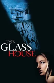 The Glass House (2001) BluRay Dual Audio {Hindi-English} 480p [400MB] | 720p [1GB] | 1080p [2.3GB]