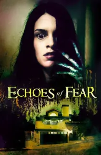 Echoes Of Fear (2018) Dual Audio {Hindi-English} 480p [300MB] | 720p [1GB] | 1080p [2GB]