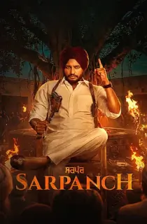 Sarpanch (2026) WEB-DL Punjabi Full Movie 480p | 720p | 1080p | 2160p 4K