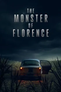 The Monster of Florence (2025) Season 1 [Hindi ORG. + Multi Audio] Netflix Original WEB Series 480p | 720p | 1080p WEB-DL