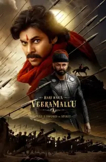 Hari Hara Veera Mallu (2025) WEB-DL Multi Audio [Hindi ORG. + Tamil + Telugu + Malayalam] Full Movie 480p [950MB] | 720p [1.9GB] | 1080p [3.4GB] | 2160p 4K [17.8GB]