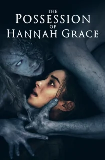 The Possession of Hannah Grace (2018) BluRay Dual Audio [Hindi ORG. + English] Full Movie 480p [350MB] | 720p [950MB] | 1080p [1.6GB]
