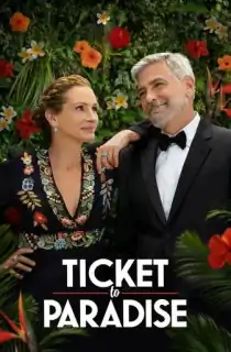 Ticket to Paradise (2022) BluRay Dual Audio [Hindi ORG. + English] Full Movie 480p | 720p | 1080p