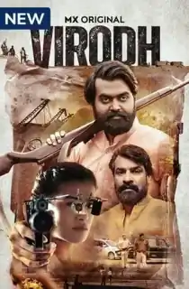 Virodh (Season 1) Hindi MXPlayer Complete Web Series 480p | 720p | 1080p WEB-DL