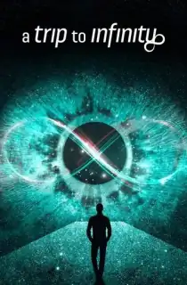 A Trip to Infinity (2022) Dual Audio [Hindi + English] WeB-DL 480p [250MB] | 720p [700MB] | 1080p [1.7GB]