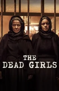The Dead Girls – Netflix Original (2025) Season 1 Complete Dual Audio [Hindi ORG. + English] WEB Series 480p | 720p | 1080p WEB-DL