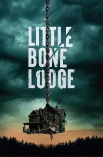 Little Bone Lodge (2023) WEB-DL {English With Subtitles} Full Movie 480p [300MB] | 720p [900MB] | 1080p [1.5GB]