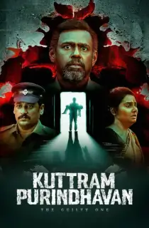 Kuttram Purindhavan: The Guilty One (2025) Season 1 [Hindi + Multi Audio] Complete SonyLiv WEB Series 480p | 720p | 1080p WEB-DL