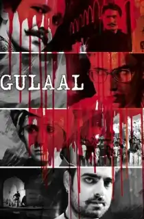 Gulaal (2009) HDRip Hindi Full Movie 480p [400MB] | 720p [1.3GB] | 1080p [3.8GB]