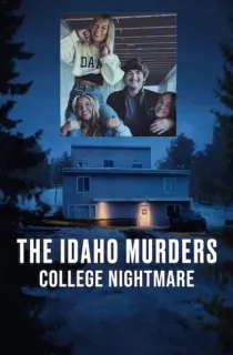The Idaho Murders: College Nightmare (2026) Season 1 [Hindi ORG. + Multi Audio] Netflix Original WEB Series 720p | 1080p WEB-DL