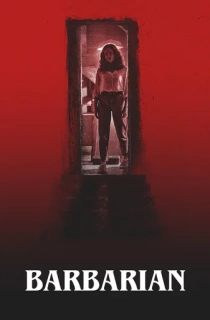 Barbarian (2022) BluRay Dual Audio [Hindi ORG. + English] Full Movie 480p | 720p | 1080p | 2160p 4K