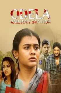 Odela Railway Station (2022) WEB-DL Dual Audio [Hindi ORG. + Telugu] Full Movie 480p [400MB] | 720p [950MB] | 1080p [2GB] | 2160p 4K [2.5GB]