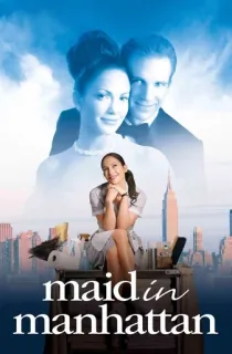 Maid in Manhattan (2002) BluRay Dual Audio [Hindi ORG. + English] Full Movie 480p | 720p | 1080p
