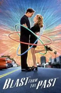 Blast from the Past (1999) BluRay Dual Audio [Hindi ORG. + English] Full Movie 480p | 720p | 1080p