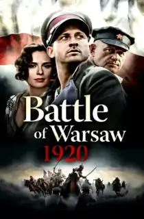 Battle of Warsaw 1920 (2011) Dual Audio {Hindi-English} 480p [400MB] | 720p [1.1GB]