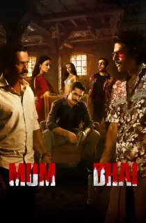 Mum Bhai (Season 1) Hindi AltBalaji WEB Series 480p | 720p | 1080p WEB-DL
