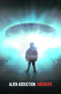 Alien Abduction: Answers (2022) BluRay {English With Subtitles} Full Movie 480p [300MB] | 720p [700MB] | 1080p [1.5GB]