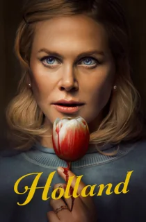 Holland (2025) WEB-DL Multi Audio [Hindi ORG. + English + Tamil + Telugu + Malayalam + Kannada] Full Movie 480p [850MB] | 720p [1.5GB] | 1080p [2.1GB] | 2160p 4K [11.9GB]