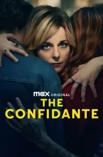 The Confidante (2025) Season 1 [Hindi + Multi Audio] Complete Web Series 720p | 1080p WEB-DL