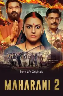 Maharani (2022) Season 2 [Hindi + Multi Audio] Complete SonyLiv WEB Series 480p | 720p | 1080p WEB-DL