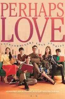 Perhaps Love (2021) WEB-DL Multi Audio [Hindi ORG. + Korean + Tamil + Telugu] 480p [550MB] | 720p [1.2GB] | 1080p [2.2GB]