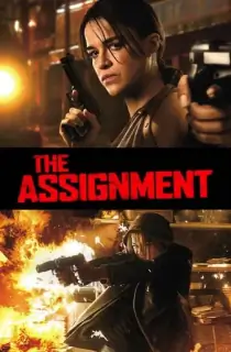 [18+] The Assignment (2016) Dual Audio {Hindi-English} 480p [300MB] | 720p [800MB]