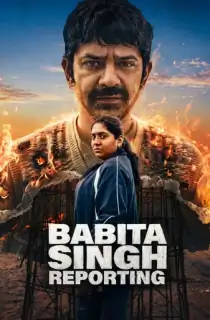 Babita Singh Reporting (2026) WEB-DL Hindi Full Movie 480p | 720p | 1080p | 2160p 4K