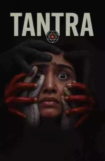 Tantra (2024) WEB-DL Dual Audio [Hindi ORG. + Telugu] Full Movie 480p [400MB] | 720p [1.2GB] | 1080p [2.2GB] | 2160p 4K SDR [3.7GB]