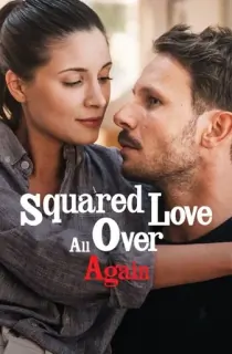 Squared Love All Over Again (2023) WEB-DL Dual Audio {Hindi-English} 480p [400MB] | 720p [1.2GB] | 1080p [2GB]