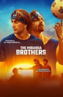 The Miranda Brothers (2024) Hindi Full Movie WEB-DL 480p [300MB] | 720p [900MB] | 1080p [2GB]