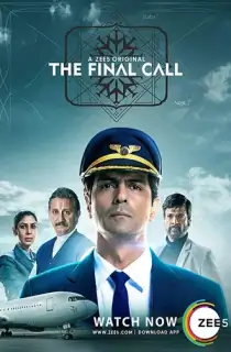 The Final Call (2019) Season 1 Complete [Hindi + Multi Audio] WEB Series 480p | 720p | 1080p WEB-DL