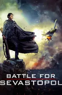 Battle for Sevastopol (2015) BluRay Dual Audio [Hindi ORG. + English] Full Movie 480p | 720p | 1080p