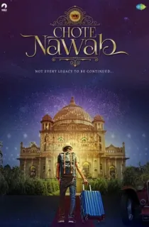 Chote Nawab (2024) WEB-DL Hindi Full Movie 480p | 720p | 1080p
