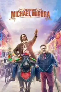 The Legend of Michael Mishra (2016) WEB-DL Hindi Full Movie 480p | 720p | 1080p