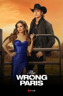 The Wrong Paris – Netflix Original (2025) WEB-DL Multi Audio [Hindi ORG. + English + Tamil + Telugu] Full Movie 480p [750MB] | 720p [1.6GB] | 1080p [2.3GB] | 2160p 4K [12GB]