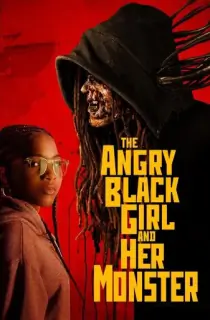 The Angry Black Girl And Her Monster (2023) {English With Subtitles} Web-DL 480p [275MB] || 720p [745MB] || 1080p [1.77GB]