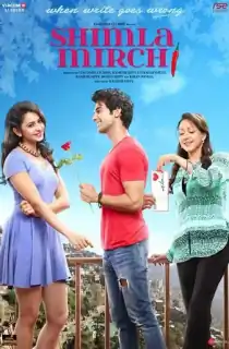 Shimla Mirchi (2020) Hindi HDRip Full Movie 480p [500MB] | 720p [1GB] | 1080p [2.6GB]