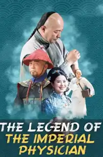 Legend of Imperial Physician (2020) WEB-DL Dual Audio {Hindi-Chinese} 480p [300MB] | 720p [900MB] | 1080p [1.5GB]