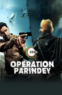 Operation Parindey (2020) Hindi Full Movie 480p [200MB] | 720p [450MB] | 1080p [1GB]