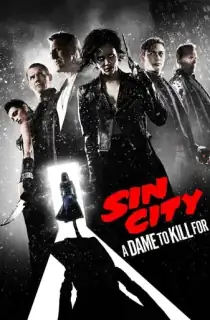 Sin City: A Dame to Kill For (2014) Dual Audio {Hindi-English} 480p [350MB] | 720p [900MB] | 1080p [2GB]
