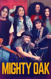Mighty Oak (2020) Dual Audio [Hindi + English] NF WeB-DL 480p [350MB] | 720p [1GB] | 1080p [2GB]