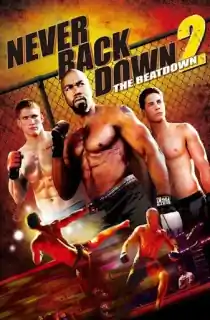 Never Back Down 2: The Beatdown (2011) BluRay Dual Audio [Hindi ORG. + English] Full Movie 480p | 720p | 1080p