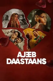 Ajeeb Daastaans (2021) WEB-DL Hindi Full Movie 480p [450MB] | 720p [1.2GB] | 1080p [2.3GB]