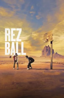 Rez Ball (2024) WEB-DL Multi Audio [Hindi ORG. + English + Tamil + Telugu] Full Movie 480p [600MB] | 720p [1GB] | 1080p [2.8GB]