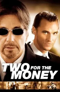 Two for the Money (2005) WEB-DL Dual Audio [Hindi ORG. + English] 480p [490MB] | 720p [1GB] | 1080p [1.7GB]