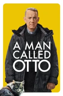 A Man Called Otto (2022) BluRay Multi Audio [Hindi ORG. + English + Tamil + Telugu] Full Movie 480p [650MB] | 720p [1.3GB] | 1080p [2.2GB]