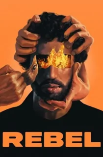 Rebel (2022) BluRay Multi Audio [Hindi ORG. + French + Tamil + Telugu] Full Movie 480p [500MB] | 720p [1.5GB] | 1080p [3GB]
