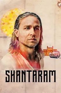 Shantaram (2022) Season 1 Dual Audio {Hindi-English} Apple TV+ Original WEB Series 480p | 720p WEB-DL