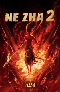 Ne Zha 2 (2025) WEB-DL Dual Audio [Hindi ORG. + Chinese] Full Movie 480p [550MB] | 720p [1.3GB] | 1080p [3GB] | 2160p 4K [17.7GB]